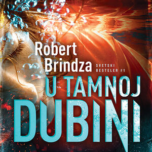 Glossy vam poklanja roman Roberta Brindze "U tamnoj dubini"