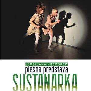 Plesna predstava Sustanarka