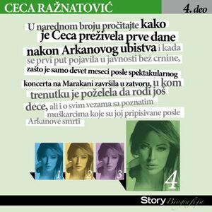 Story Biografija: Svetlana Ceca Ražnatović 4. deo