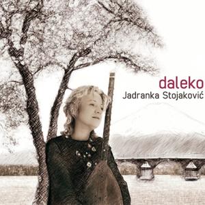 Novi album Jadranke Stojaković Daleko
