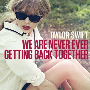 Tejlor Svift objavila novu pesmu We Are Never Ever Getting Back Together.