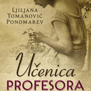 Story i Laguna poklanjaju knjigu - Ljiljana Tomanović Ponomarev: Učenica profesora Džojsa