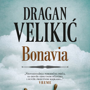 Story i Laguna poklanjaju knjigu – Dragan Velikić: Bonavia