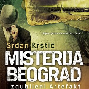 Novi roman Srđana Krstića Misterija Beograd: Izgubljeni artefakt