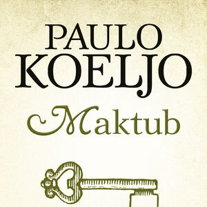 Knjiga Maktub Paula Koelja od 4. septembra u prodaji!