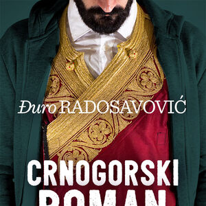Story vam poklanja Crnogorski roman Đura Radosavovića