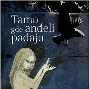 Story vam poklanja knjigu Dorote Terakovske - Tamo gde anđeli padaju