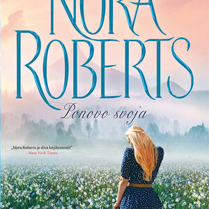 Story vam poklanja roman Nore Roberts - Ponovo svoja