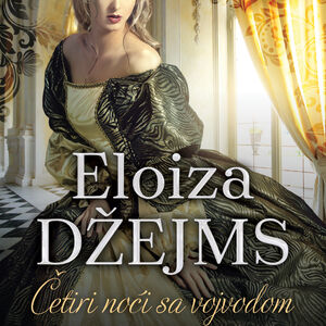 Story vam poklanja roman Eloize Džejms - Četiri noći sa vojvodom