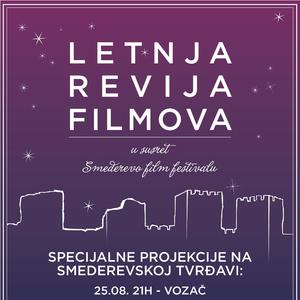 U susret Smederevskoj jeseni: Letnja revija filmova