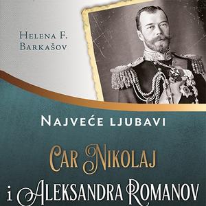 Glossy vam poklanja novi roman Helene F. Barkašov - Car Nikolaj i Aleksandra Romanov