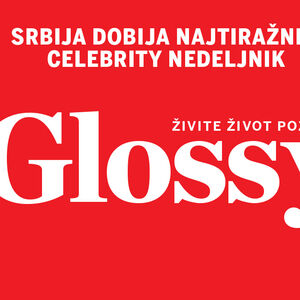 Srbija dobija Glossy: Najtiražniji magazin o poznatima