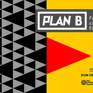 Iskoristite priliku, pogledajte šta nudi 3. Festival subverzivnog filma Plan B