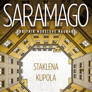 Još jedan Saramangov roman kod nas: "Staklena kupola" u knjižarama