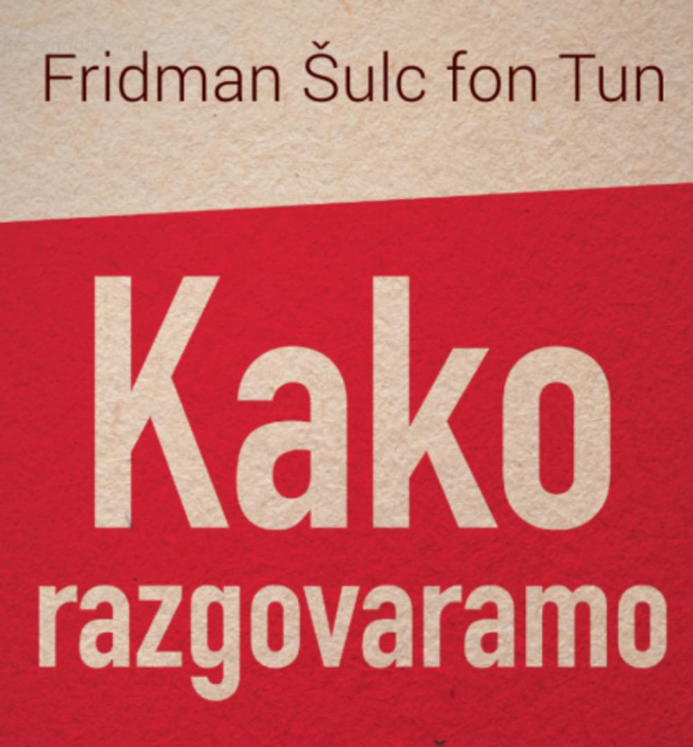 Nova knjiga Fridmana Šulc fon Tuna 'Kako razgovaramo