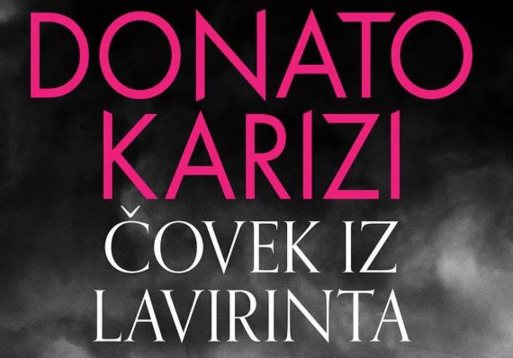 Novi roman italjinaskog pisca Donata Karizia, 'Čovek iz lavirinta