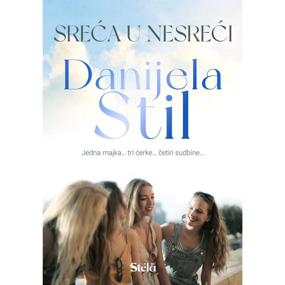 SREĆA U NESREĆI ROMAN DANIJELE STIL 