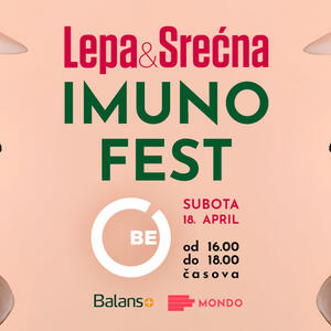 Prolećni Imuno Fest u organizaciji magazina &bdquo;Lepa&Srećna&ldquo;