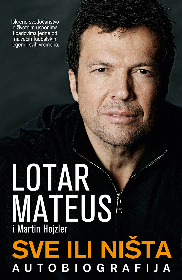 Lotar Mateus: Sve ili ništa, izdavač Laguna